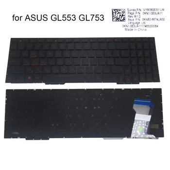 GL553 RE gaming Klaviatuuri taustavalgustusega ASUS Rog GL553VW GL553V GL553VE GL753VW vene Klaviatuurid sülearvuti müük osad 0KNB0 6674UA00